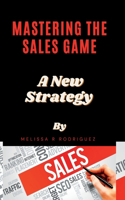 Mastering the Sales Game