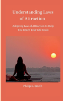 Understanding Laws of Attraction