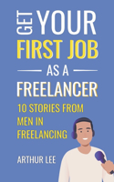 Get Your First Job as a Freelancer