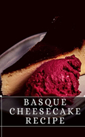 Basque Cheesecake Recipe