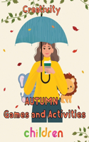 Creativity Autumn Games and activities Children: 8.5''x11''/autumn activity book