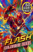 The Flash Coloring Book: Super Gift for Kids and Fans - Great Coloring Book with High Quality Images