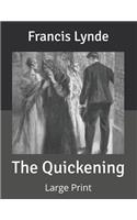 The Quickening: Large Print