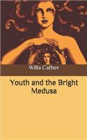 Youth and the Bright Medusa