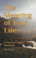 The Meaning of Your Life