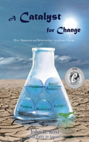 Catalyst for Change
