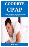 Goodbye Cpap