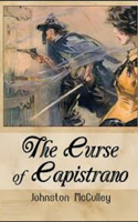 The Curse of Capistrano Illustrated