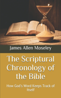 The Scriptural Chronology of the Bible