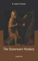 The Stoneware Monkey: Large Print