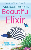 Beautiful Elixir: (3 Escape to Lake Loveless)