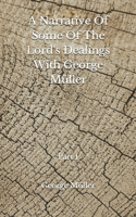 A Narrative Of Some Of The Lord's Dealings With George Müller