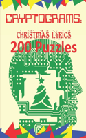 Cryptograms: Christmas Lyrics: 200 Puzzles of Cryptograms of Christmas Carol and Song Lyrics(Cryptoware Cryptograms)