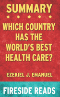 Summary of Which Country Has the World's Best Health Care?
