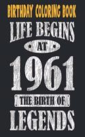 Birthday Coloring Book Life Begins At 1961 The Birth Of Legends