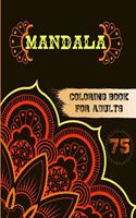 75 Mandalas Coloring Book for Adults
