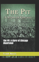 The Pit: A Story of Chicago Illustrated