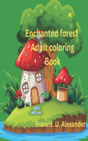 Enchanted forest Adult coloring book