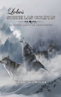 Lobos Sobre Las Colinas