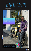 Bike Lyfe Magazine Issue 8