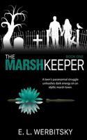 The Marsh Keeper: (1 The Marsh Keeper)