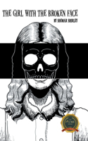 Girl with the Broken Face