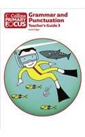 Grammar and Punctuation: Teacher’S Guide 3(Collins Primary Focus)