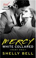 White Collared Part One: Mercy