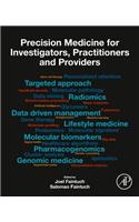 Precision Medicine for Investigators, Practitioners and Providers