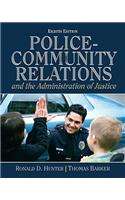 Police-Community Relations and the Administration of Justice