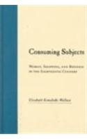 Consuming Subjects