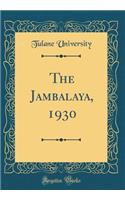 The Jambalaya, 1930 (Classic Reprint)
