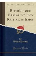 Beitrï¿½ge Zur Erklï¿½rung Und Kritik Des Isaios (Classic Reprint)