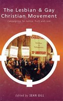 Lesbian and Gay Christian Movement: Campaigning for Justice, Truth and Love Hardcover â€“ 1 January 1998