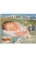 Just Like You