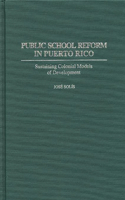 Public School Reform in Puerto Rico