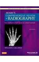 Mosby's Comprehensive Review of Radiography: The Complete Study Guide and Career Planner