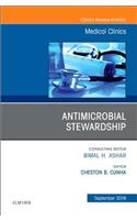 Antimicrobial Stewardship, an Issue of Medical Clinics of North America