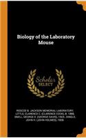 Biology of the Laboratory Mouse