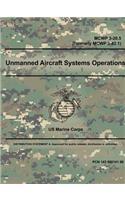 Unmanned Aircraft Systems Operations - MCWP 3-20.5 (Formerly MCWP 3-42.1)