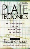 Plate Tectonics: An Insider's History Of The Modern Theory Of The Earth (Special Indian Edition/ Reprint Year- 2020)