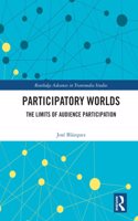 Participatory Worlds: The limits of audience participation