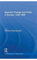 Agrarian Change and Crisis in Europe, 1200-1500