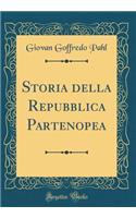 Storia Della Repubblica Partenopea (Classic Reprint)