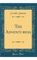 The Adventuress (Classic Reprint)