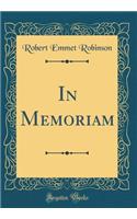 In Memoriam (Classic Reprint)