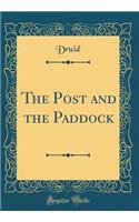 The Post and the Paddock (Classic Reprint)