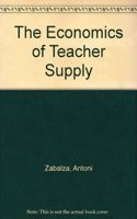 The Economics of Teacher Supply