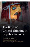 The Birth of Critical Thinking in Republican Rome