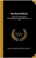Das Buch Sidrach: Nach der Kopenhagener Mittelniederdeutschen Handschrift V. J. 1479